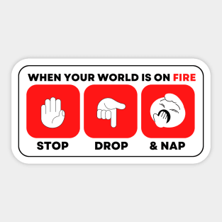 Stop, Drop, and Nap Sticker